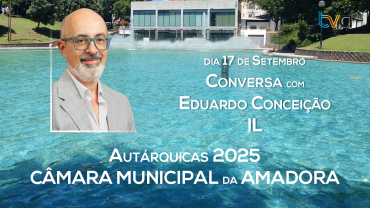 Autárquicas 2025: Conversa com Eduardo Conceição - IL